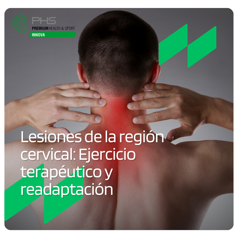 Curso de lesiones de la región cervical: Ejercicio terapéutico y readaptación